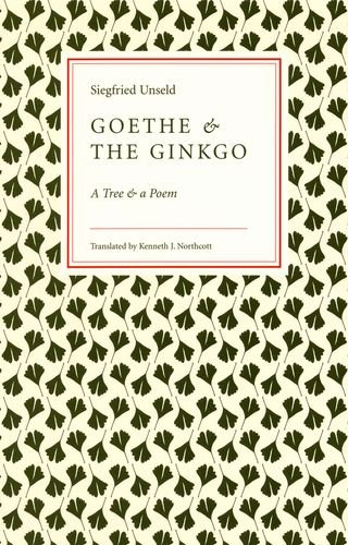 9780226841946: Goethe and the Ginkgo: A Tree and a Poem