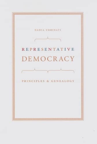 9780226842783: Representative Democracy: Principles and Genealogy