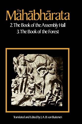 

The Mahabharata, Volume 2: Book 2: The Book of Assembly; Book 3: The Book of the Forest (Mahabharata (English Translation by Univ of Chicago Press))