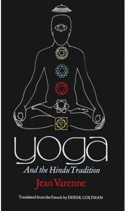 Beispielbild fr Yoga and the Hindu Tradition zum Verkauf von Open Books