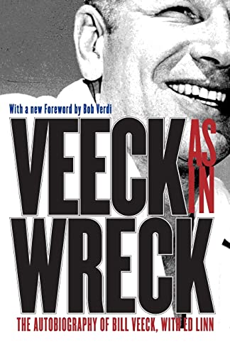 Stock image for Veeck--As In Wreck: The Autobiography of Bill Veeck for sale by SecondSale