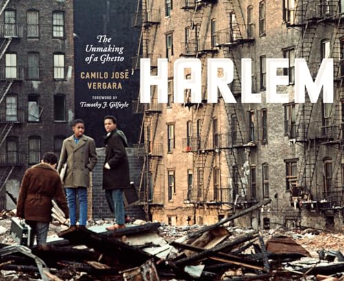 Imagen de archivo de Harlem : The Unmaking of a Ghetto a la venta por Better World Books