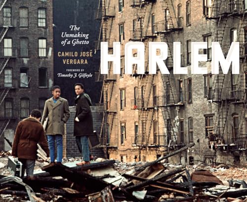 Stock image for Harlem : The Unmaking of a Ghetto for sale by Better World Books: West