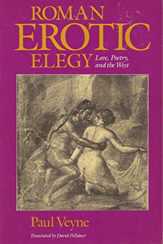 Imagen de archivo de Roman Erotic Elegy : Love, Poetry, and the West a la venta por Better World Books