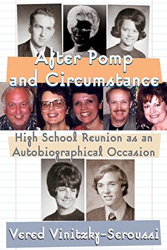 Stock image for After Pomp and Circumstance : High School Reunion as an Autobiographical Occasion for sale by Better World Books: West