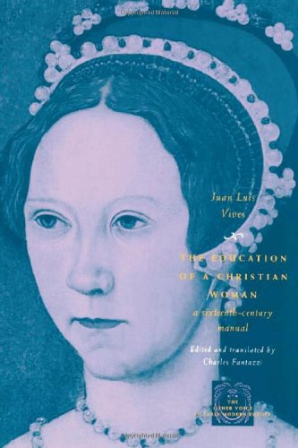 9780226858142: The Education of a Christian Woman: A Sixteenth-Century Manual (The Other Voice in Early Modern Europe: The Toronto Series)