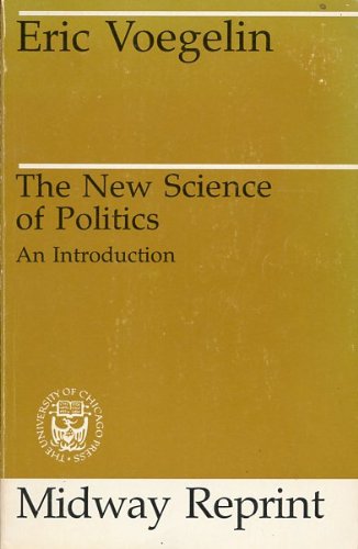 9780226861128: The New Science of Politics: An Introduction by Voegelin Eric