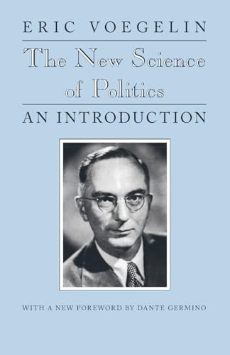 9780226861142: The New Science of Politics: An Introduction (Walgreen Foundation Lectures)