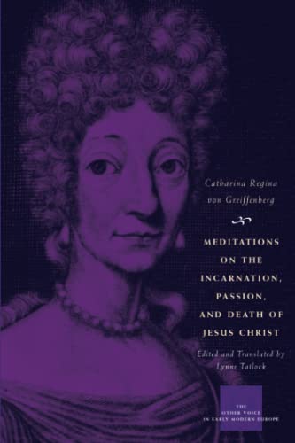 Beispielbild fr Meditations on the Incarnation, Passion, and Death of Jesus Christ zum Verkauf von Blackwell's