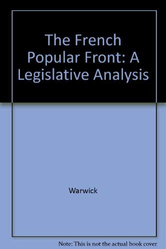 9780226869148: The French Popular Front: A Legislative Analysis