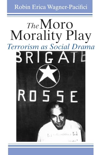 Beispielbild fr THE MORO MORALITY PLAY Terrorism as Social Drama zum Verkauf von Gian Luigi Fine Books