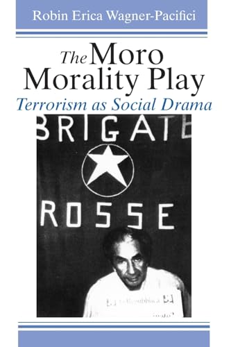 Imagen de archivo de The Moro Morality Play: Terrorism as Social Drama a la venta por Bookmans