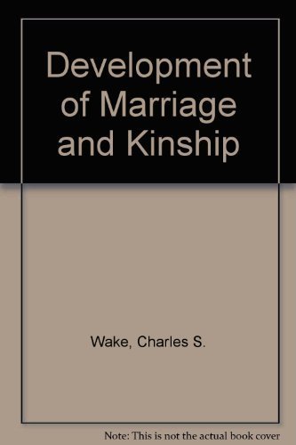 9780226870199: Title: Development of Marriage and Kinship