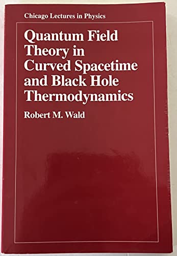 Beispielbild fr Quantum Field Theory in Curved Spacetime and Black Hole Thermodynamics zum Verkauf von Blackwell's