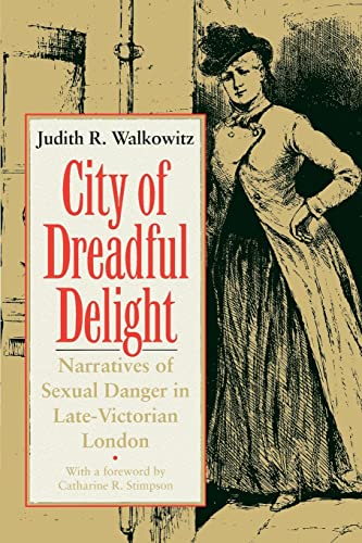 9780226871462: City of Dreadful Delight: Narratives of Sexual Danger in Late-Victorian London (Women in Culture and Society)