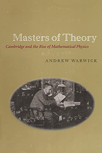 Stock image for Masters of Theory: Cambridge and the Rise of Mathematical Physics for sale by HPB-Red