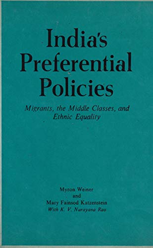 Beispielbild fr India's Preferential Policies : Migrants, the Middle Classes and Ethnic Equality zum Verkauf von Better World Books: West