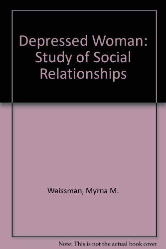 Imagen de archivo de Depressed Woman: Study of Social Relationships a la venta por Anybook.com