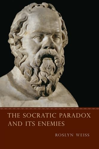 Imagen de archivo de The Socratic Paradox and Its Enemies a la venta por Powell's Bookstores Chicago, ABAA