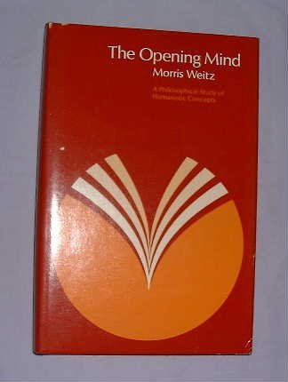 Imagen de archivo de The Opening Mind : A Philosophical Study of Humanistic Concepts a la venta por Better World Books