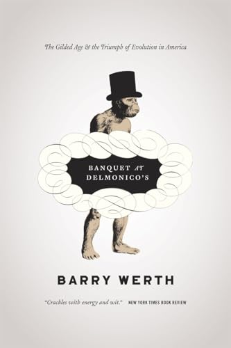 9780226893846: Banquet at Delmonico's: The Gilded Age and the Triumph of Evolution in America