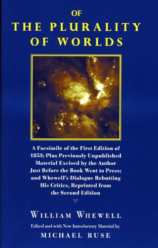 Immagine dell'editore per Of the Plurality of Worlds: A facsimile of the first edition of 1853; plus previously unpublished material excised by the author just before the book . critics, reprinted from the second edition venduto da Powell's Bookstores Chicago, ABAA
