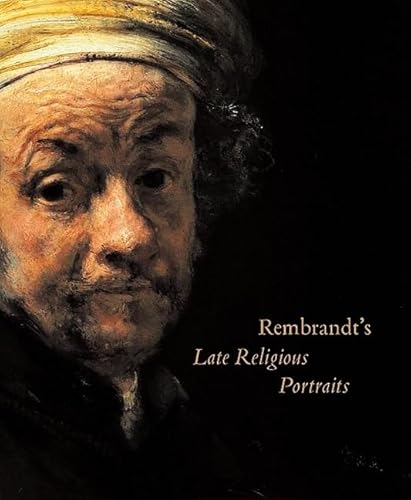 Imagen de archivo de Rembrandt's Late Religious Portraits a la venta por Wonder Book