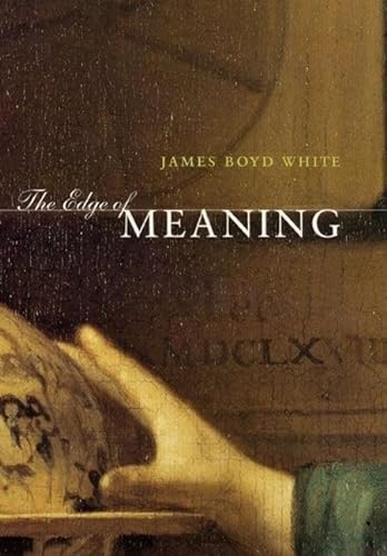 9780226894812: The Edge of Meaning