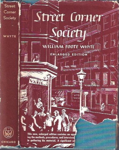 Beispielbild fr Street Corner Society: Social Structure of an Italian Slum zum Verkauf von Wonder Book