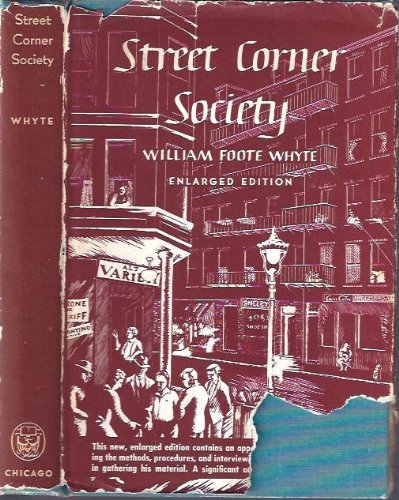 9780226895383: Street Corner Society: Social Structure of an Italian Slum