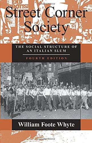 9780226895444: Street Corner Society: Social Structure of an Italian Slum