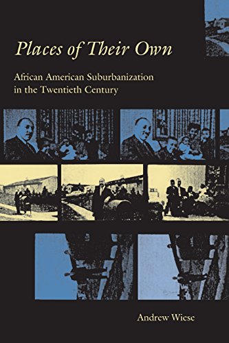 9780226896250: Places of Their Own: African American Suburbanization in the Twentieth Century (Historical Studies of Urban America)