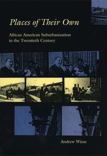 Imagen de archivo de Places of Their Own: African American Suburbanization in the Twentieth Century a la venta por ThriftBooks-Atlanta