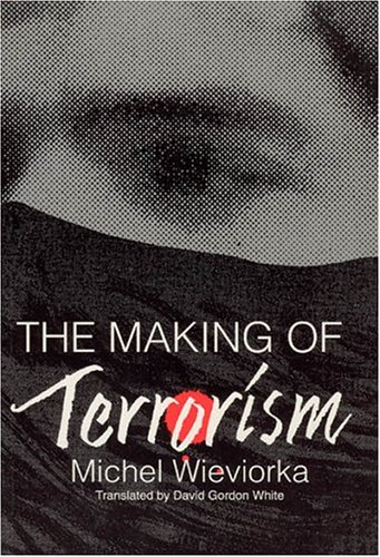 9780226896502: The Making of Terrorism