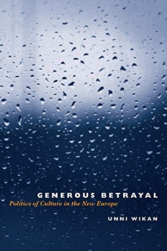 9780226896854: Generous Betrayal: Politics of Culture in the New Europe