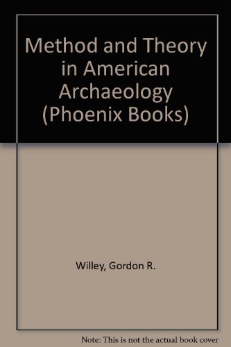 Stock image for Method and Theory in American Archaeology for sale by HPB-Emerald