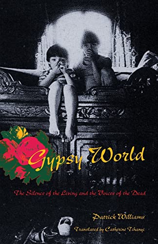 GYPSY WORLD. THE SILENCE OF THE LIVING AND THE VOICES OF THE DEAD