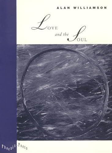 Beispielbild fr Love and the Soul (Phoenix Poets) zum Verkauf von Wonder Book