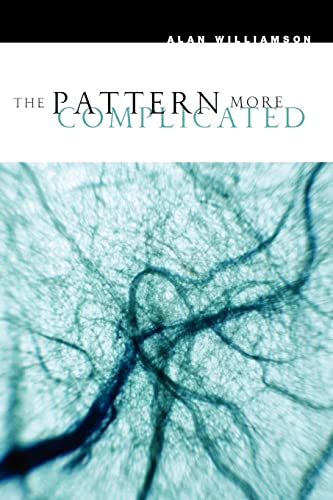 9780226899497: The Pattern More Complicated: New and Selected Poems