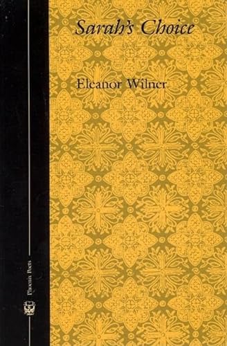 Sarah's Choice (Phoenix Poets) (9780226900285) by Wilner, Eleanor