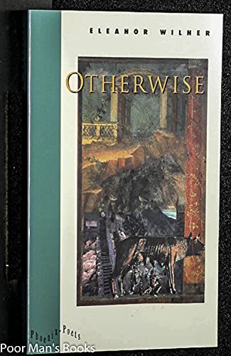Otherwise (Phoenix Poets) (9780226900308) by Wilner, Eleanor