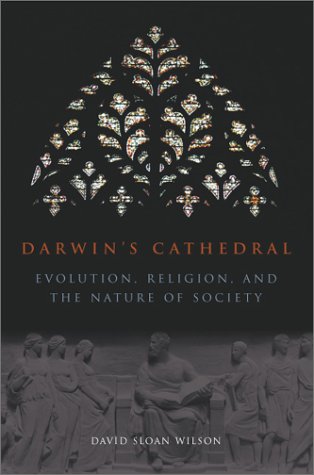 Beispielbild fr Darwin's Cathedral : Evolution, Religion, and the Nature of Society zum Verkauf von Better World Books