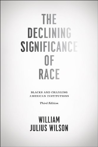 Stock image for The Declining Significance of Race: Blacks and Changing American Institutions for sale by Goodwill of Colorado