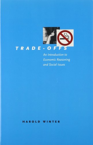Beispielbild fr Trade-Offs: An Introduction to Economic Reasoning and Social Issues zum Verkauf von BooksRun