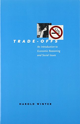 Imagen de archivo de Trade-Offs: An Introduction to Economic Reasoning and Social Issues a la venta por BooksRun