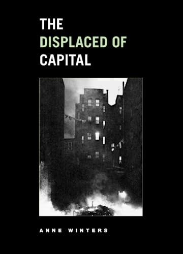 Beispielbild fr The Displaced of Capital zum Verkauf von Blackwell's