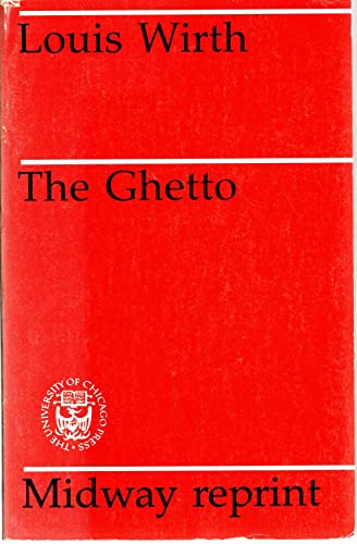 9780226902524: The Ghetto (Midway Reprint Series)