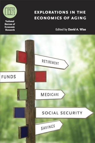 Imagen de archivo de Explorations in the Economics of Aging (National Bureau of Economic Research Conference Report) a la venta por Wonder Book