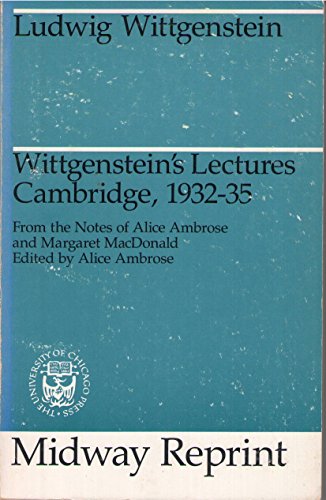 9780226904412: Wittgenstein's Lectures: Cambridge, 1932-1935 : From the Notes of Alice Ambrose and Margaret MacDonald (Midway Reprint)