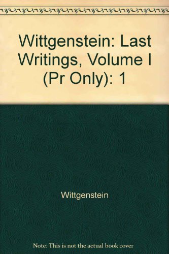 9780226904467: Wittgenstein: Last Writings, Volume I (Pr Only)